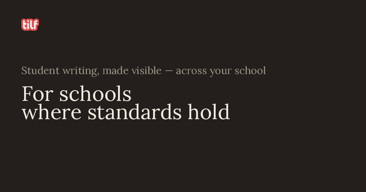 Tilf AI-assisted writing assessment for schools